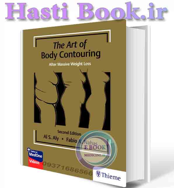 دانلود کتاب The Art of Body Contouring: After Massive Weight Loss 2nd Edition 2023 (ORIGINAL PDF)